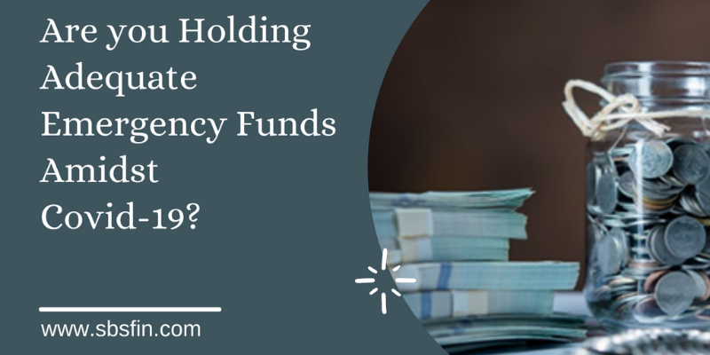 Are you Holding Adequate Emergency Funds Amidst Covid-19?